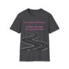 Empowering Tshirt - I am a LANE-LESS Woman - We didn't make them. We wont stay in them ... Cotton Unisex Softstyle T-Shirt Women Empowering Quote - Image 12